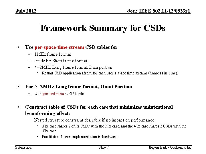 July 2012 doc. : IEEE 802. 11 -12/0833 r 1 Framework Summary for CSDs