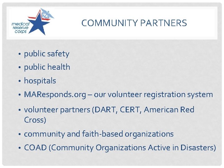 COMMUNITY PARTNERS • public safety • public health • hospitals • MAResponds. org –