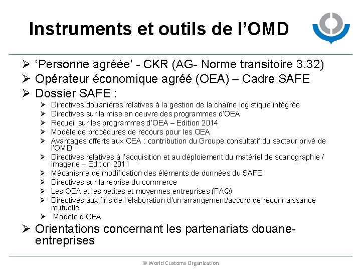 Instruments et outils de l’OMD Ø ‘Personne agréée’ - CKR (AG- Norme transitoire 3.