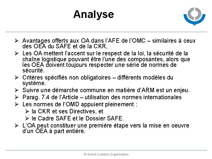 Analyse Ø Avantages offerts aux OA dans l’AFE de l’OMC – similaires à ceux