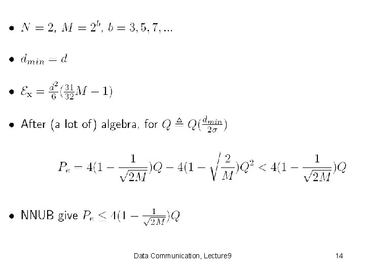 Data Communication, Lecture 9 14 