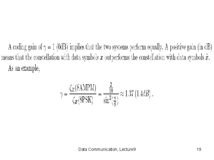 Data Communication, Lecture 9 19 
