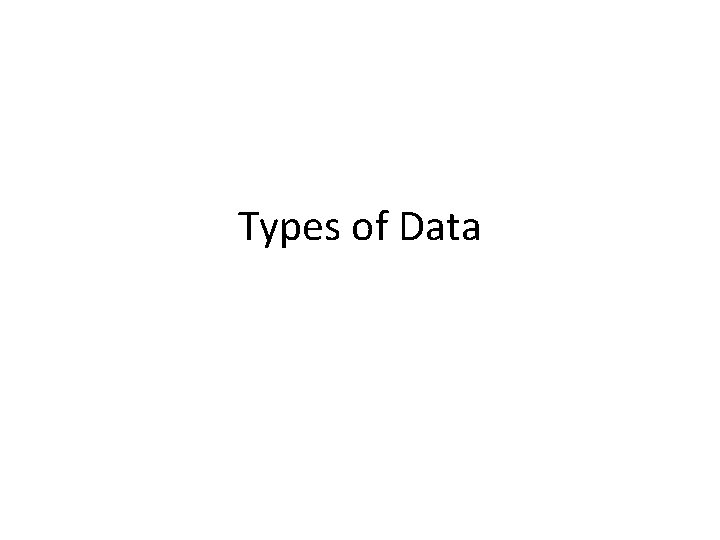 Types of Data 