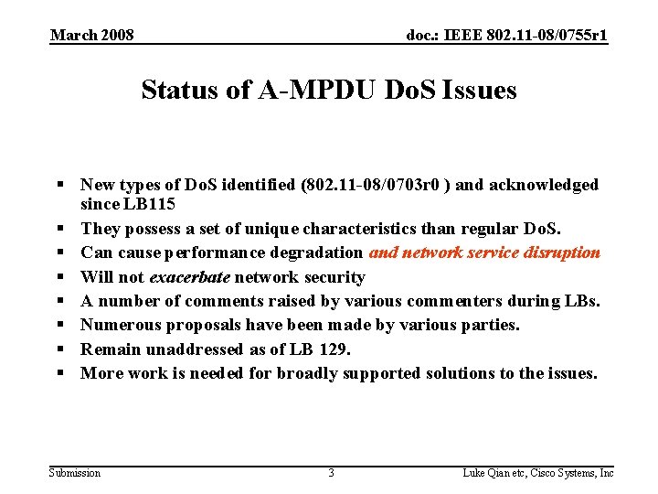 March 2008 doc. : IEEE 802. 11 -08/0755 r 1 Status of A-MPDU Do.