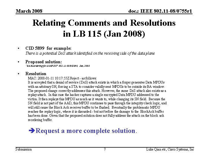 March 2008 doc. : IEEE 802. 11 -08/0755 r 1 Relating Comments and Resolutions