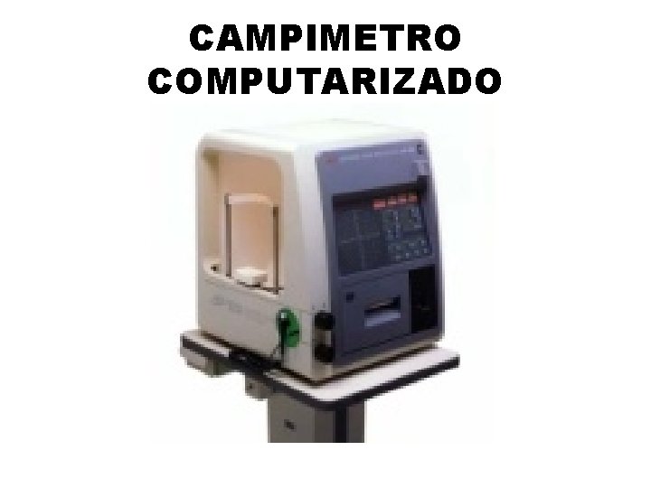 CAMPIMETRO COMPUTARIZADO 