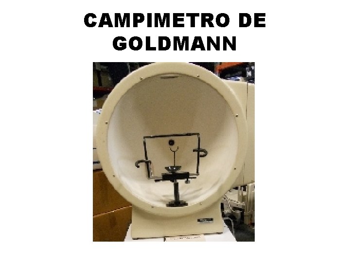 CAMPIMETRO DE GOLDMANN 