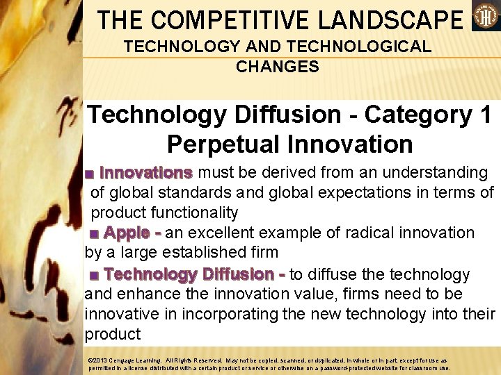 THE COMPETITIVE LANDSCAPE TECHNOLOGY AND TECHNOLOGICAL CHANGES Technology Diffusion - Category 1 Perpetual Innovation
