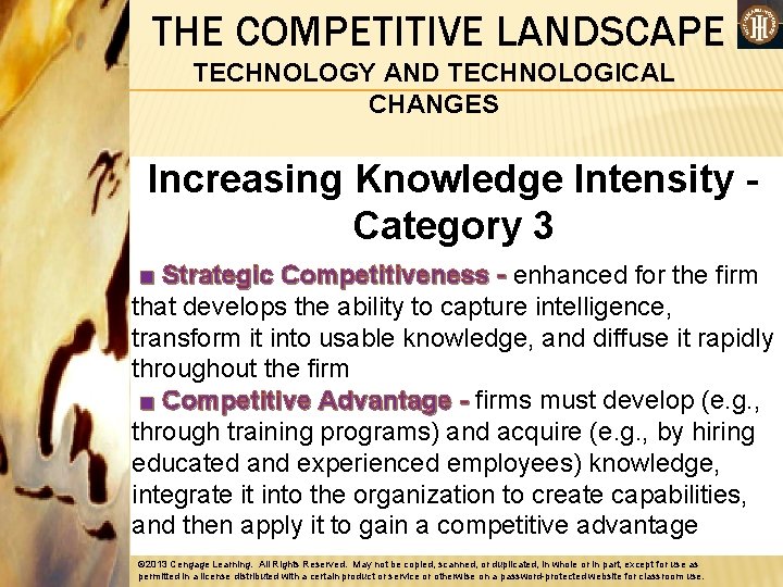 THE COMPETITIVE LANDSCAPE TECHNOLOGY AND TECHNOLOGICAL CHANGES Increasing Knowledge Intensity Category 3 ■ Strategic