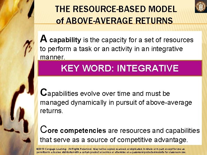 THE RESOURCE-BASED MODEL of ABOVE-AVERAGE RETURNS A capability is the capacity for a set