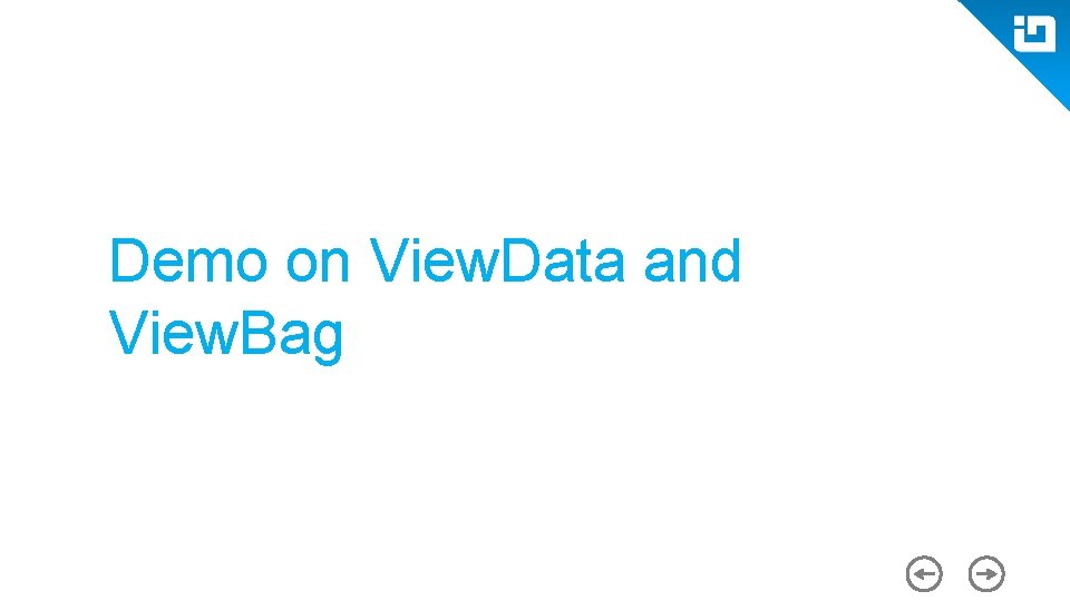 Demo on View. Data and View. Bag 