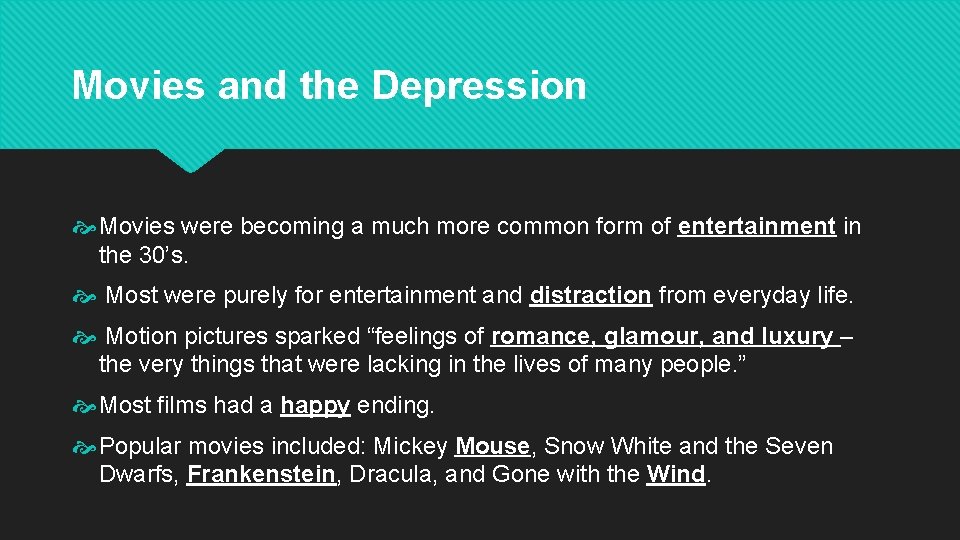 Movies and the Depression Movies were becoming a much more common form of entertainment Movies and the Depression Movies were becoming a much more common form of entertainment