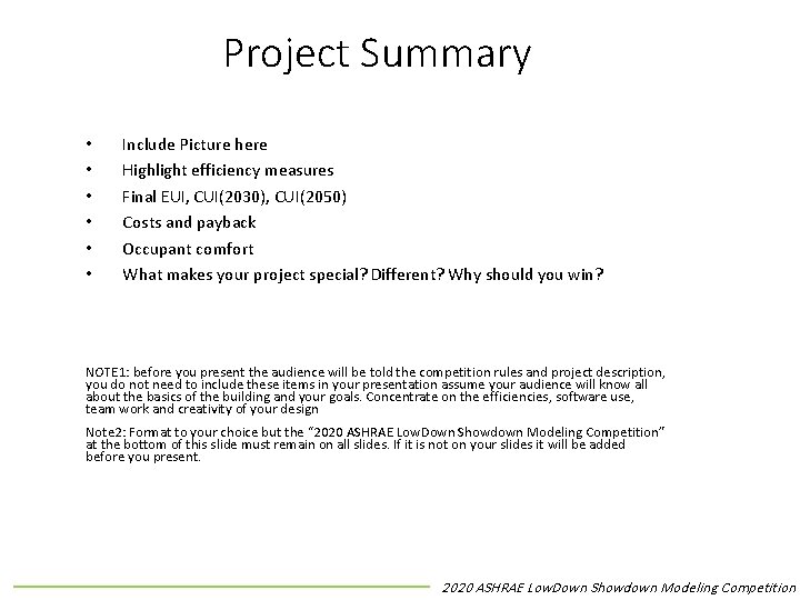 Project Summary • • • Include Picture here Highlight efficiency measures Final EUI, CUI(2030),