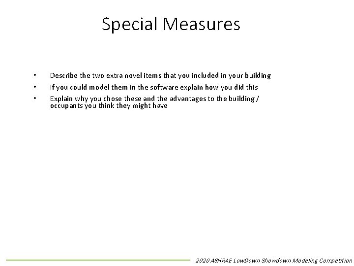 Special Measures • • • Describe the two extra novel items that you included