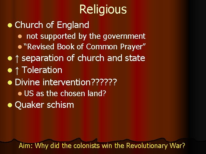 Religious l Church of England not supported by the government l “Revised Book of