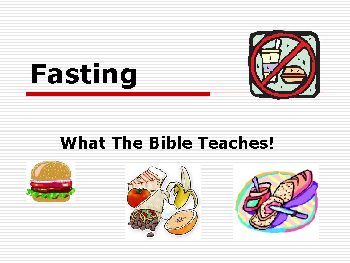 Fasting What The Bible Teaches! 