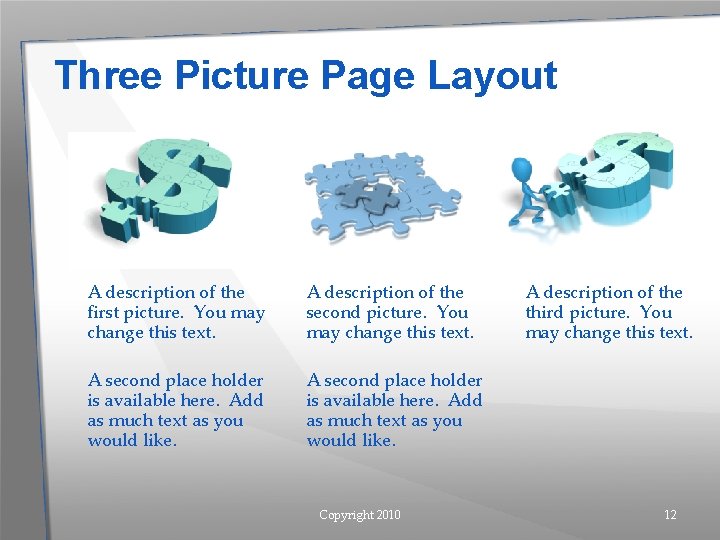 Three Picture Page Layout A description of the first picture. You may change this