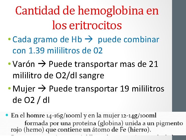 Cantidad de hemoglobina en los eritrocitos • Cada gramo de Hb puede combinar con