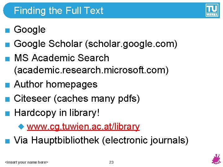Finding the Full Text Google Scholar (scholar. google. com) MS Academic Search (academic. research.