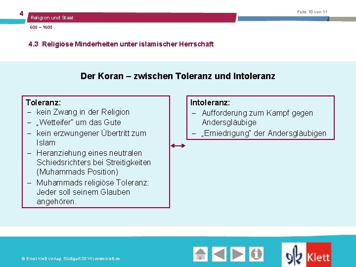 4 Folie 10 von 11 Religion und Staat 600 – 1600 4. 3 Religiöse