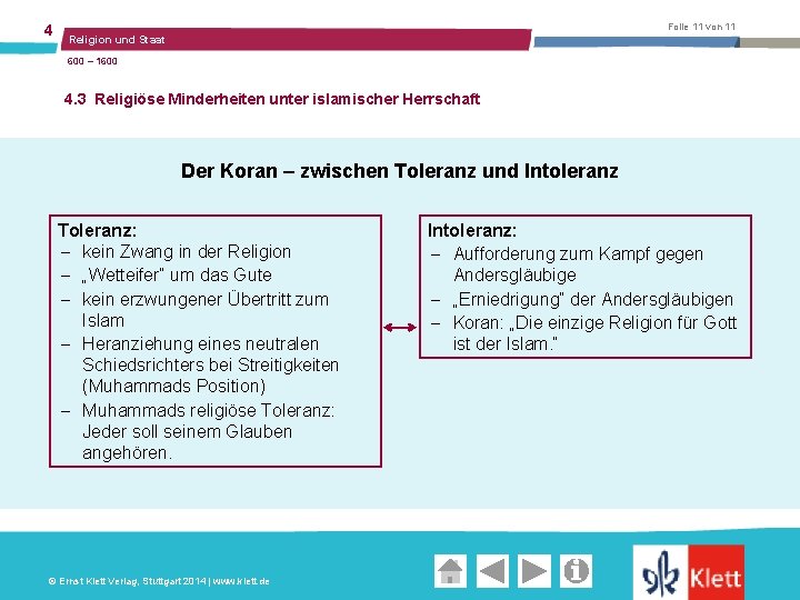 4 Folie 11 von 11 Religion und Staat 600 – 1600 4. 3 Religiöse