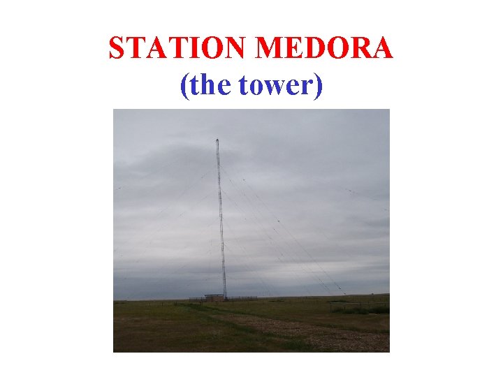 STATION MEDORA (the tower) 