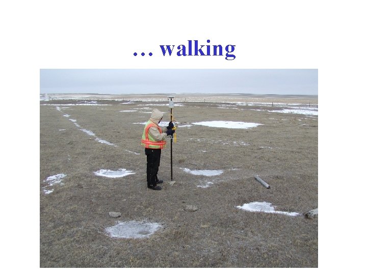 … walking 