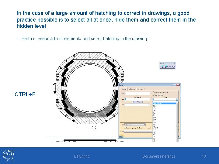 In the case of a large amount of hatching to correct in drawings, a