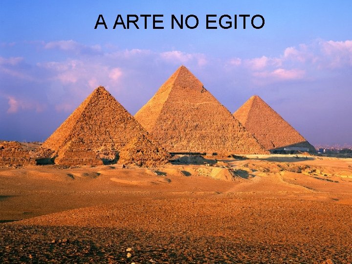 A ARTE NO EGITO 