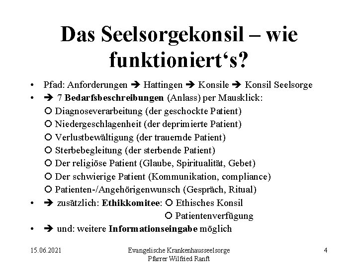 Das Seelsorgekonsil – wie funktioniert‘s? • Pfad: Anforderungen Hattingen Konsile Konsil Seelsorge • 7