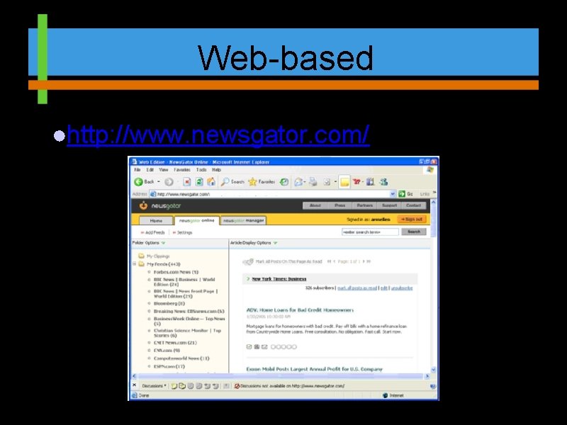 Web-based ●http: //www. newsgator. com/ 