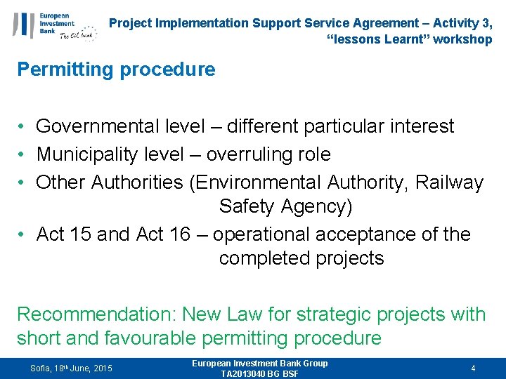 Project Implementation Support Service Agreement – Activity 3, “lessons Learnt” workshop Permitting procedure •