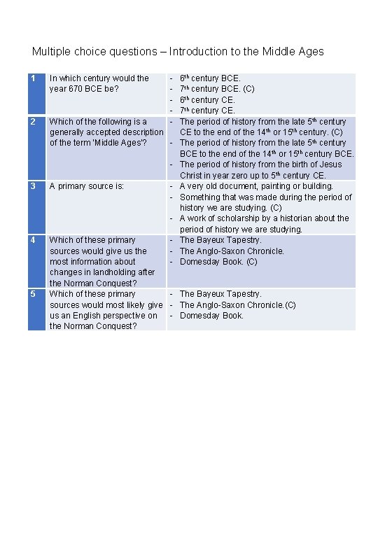 Multiple choice questions – Introduction to the Middle Ages - 1 In which century
