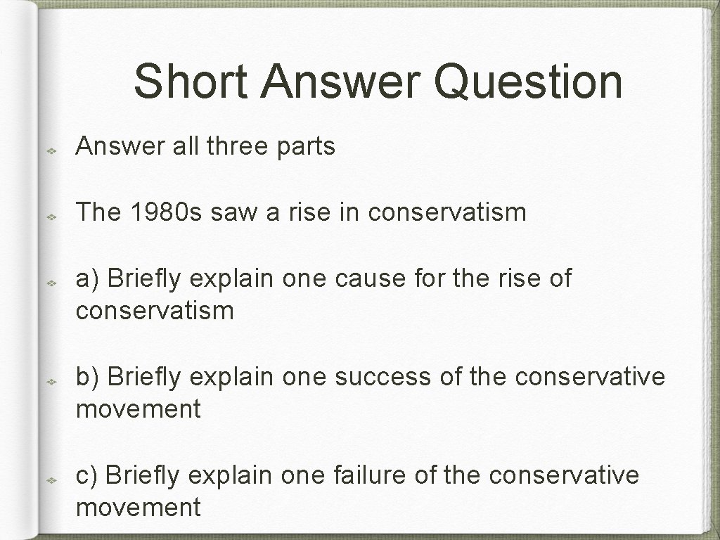 Short Answer Question Answer all three parts The 1980 s saw a rise in