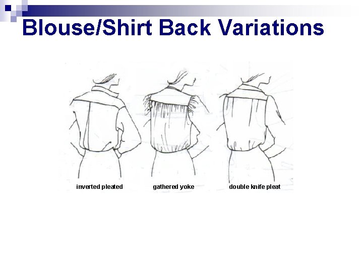 Blouse/Shirt Back Variations inverted pleated gathered yoke double knife pleat 