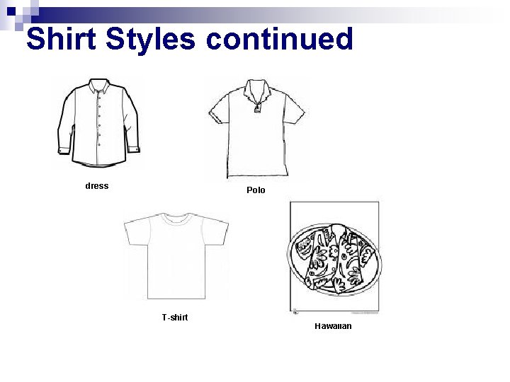 Shirt Styles continued dress Polo T-shirt Hawaiian 