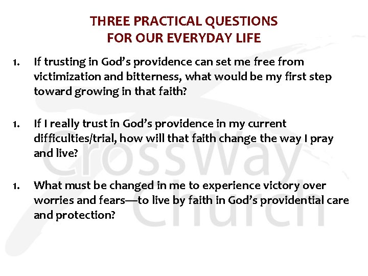 THREE PRACTICAL QUESTIONS FOR OUR EVERYDAY LIFE 1. If trusting in God’s providence can