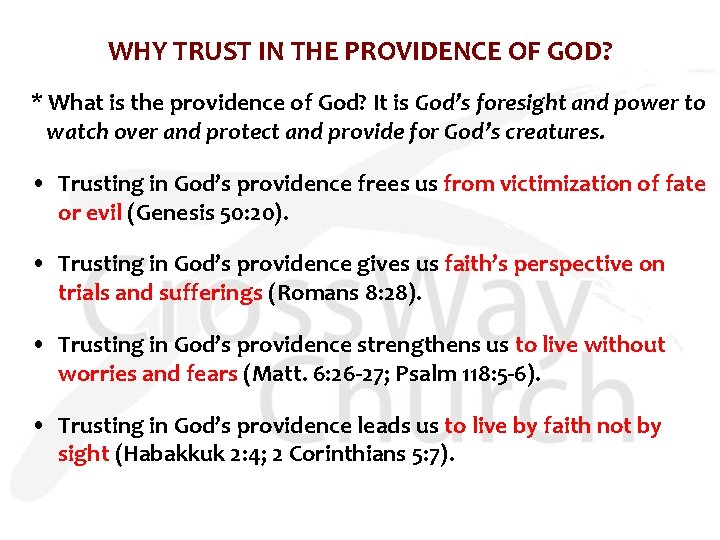 WHY TRUST IN THE PROVIDENCE OF GOD? * What is the providence of God?