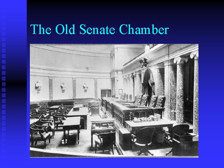 The Old Senate Chamber 