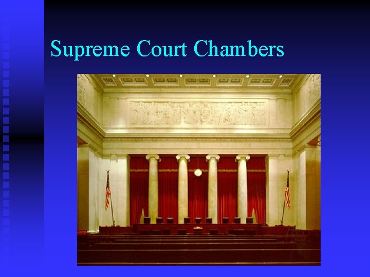 Supreme Court Chambers 