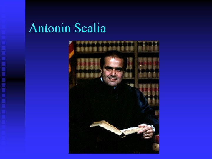 Antonin Scalia 