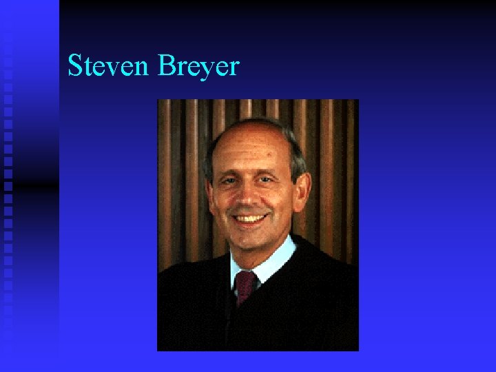 Steven Breyer 