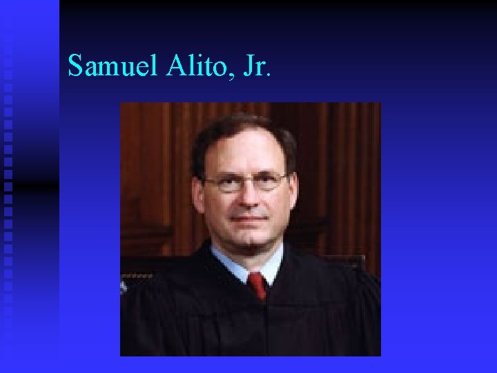 Samuel Alito, Jr. 