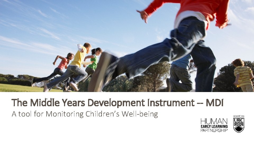 The Middle Years Development Instrument MDI A tool
