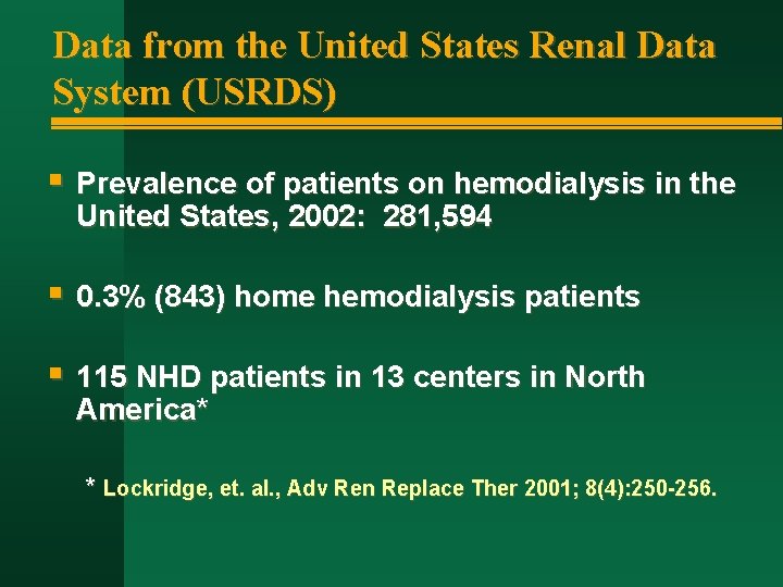 Data from the United States Renal Data System (USRDS) § Prevalence of patients on