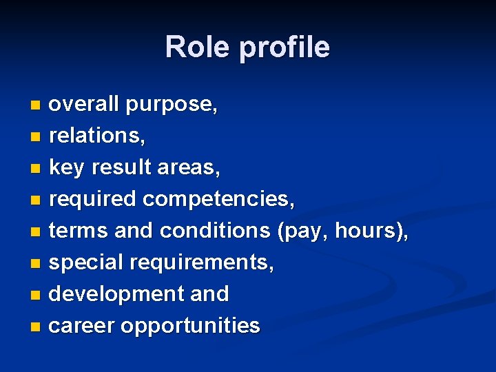 Role profile overall purpose, n relations, n key result areas, n required competencies, n