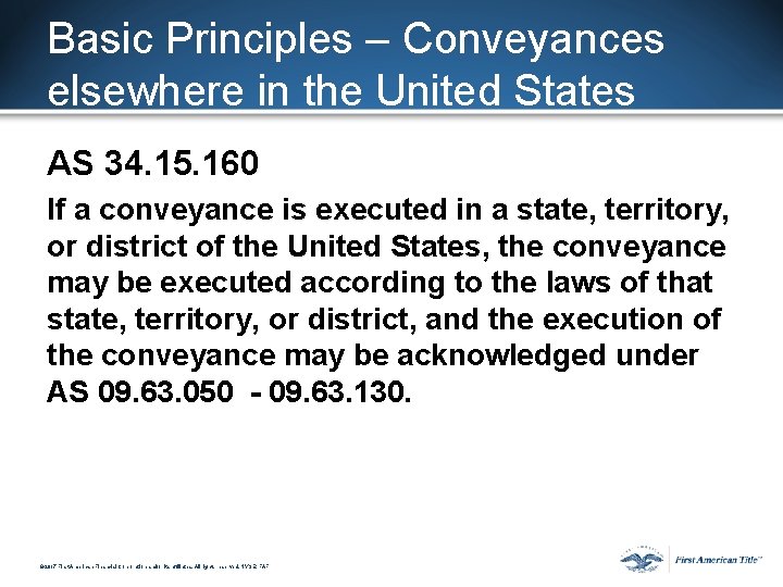 Basic Principles – Conveyances elsewhere in the United States AS 34. 15. 160 If Basic Principles – Conveyances elsewhere in the United States AS 34. 15. 160 If