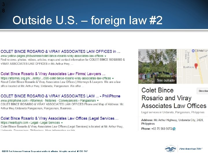 3 8 Outside U. S. – foreign law #2 © 2017 First American Financial 3 8 Outside U. S. – foreign law #2 © 2017 First American Financial