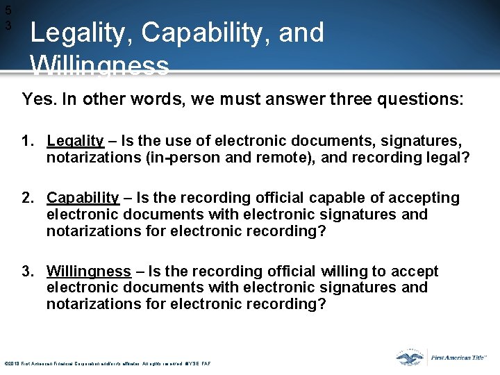5 3 Legality, Capability, and Willingness Yes. In other words, we must answer three 5 3 Legality, Capability, and Willingness Yes. In other words, we must answer three