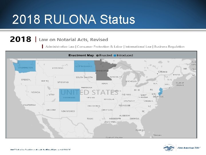 2018 RULONA Status © 2017 First American Financial Corporation and/or its affiliates. All rights 2018 RULONA Status © 2017 First American Financial Corporation and/or its affiliates. All rights